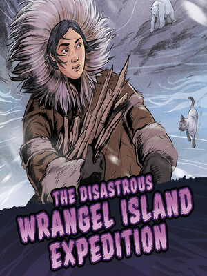 cover image of The Disastrous Wrangel Island Expedition